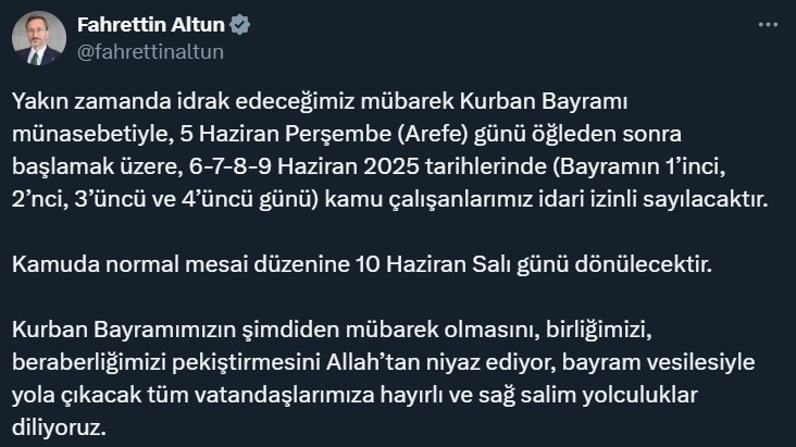 iletisim-baskani-altun-kurban-bayrami-munasebetiyle-5-haziran-persembe-gunu-ogleden-sonra-baslamak-uzere-6-7-8-9-haziran-kamu-calisanlarimiz-idari-izinli-sayilacaktir