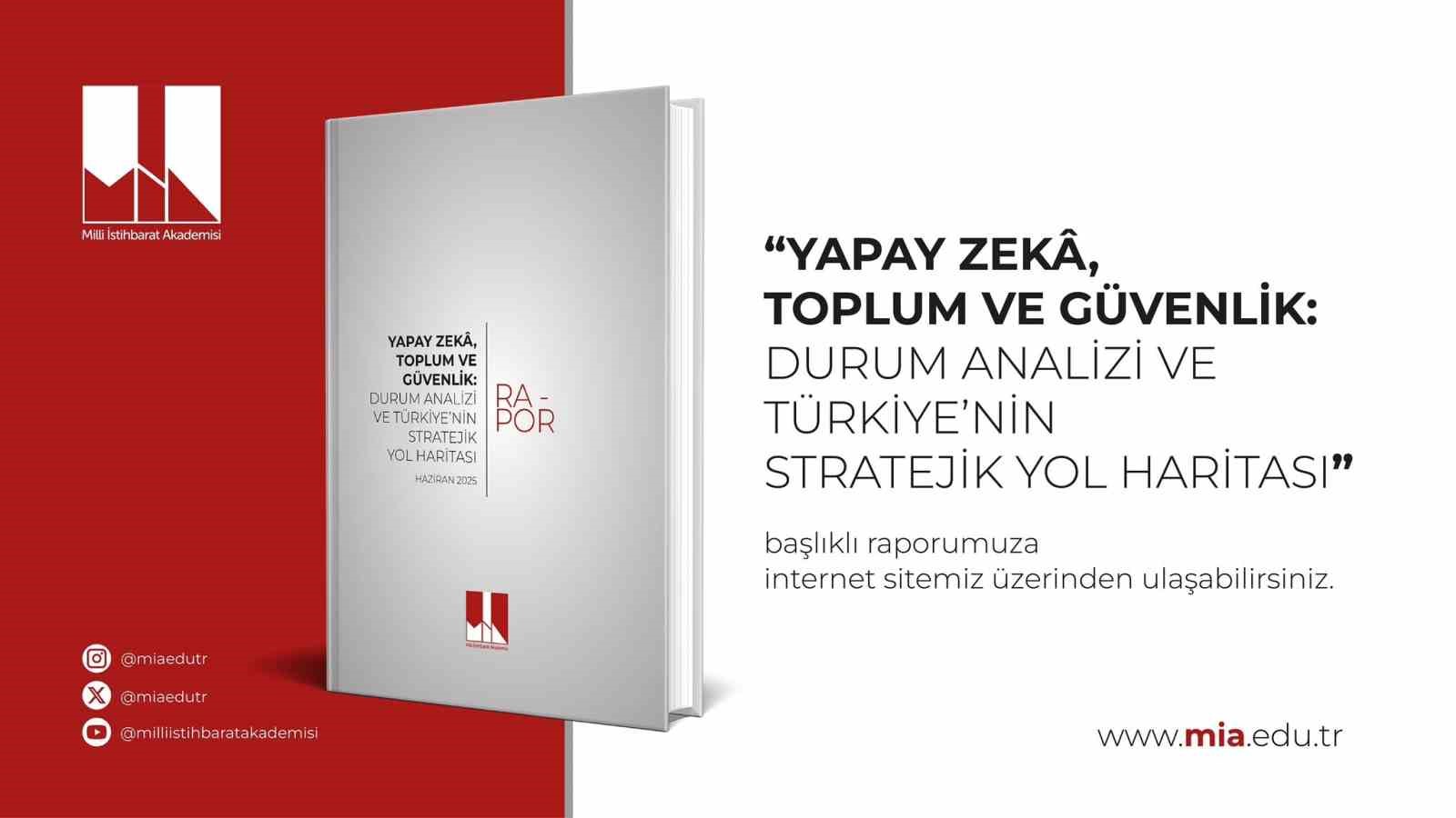mia-yapay-zeka-toplum-ve-guvenlik-ekseninde-turkiyenin-yol-haritasi-raporunu-yayimladi