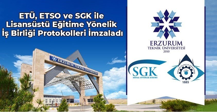 etu-etso-ve-sgk-ile-lisansustu-egitime-yonelik-is-birligi-protokolleri-imzaladi