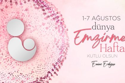 emine-erdogandan-dunya-emzirme-haftasi-paylasimi