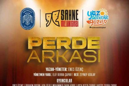 melikgazide-perde-arkasi-tiyatro-oyunu-sahnelenecek