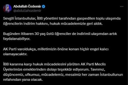 ak-parti-istanbul-il-baskani-ozdemirden-mujde-30-yas-ustu-ogrenciler-indirimli-ulasimdan-faydalanacak