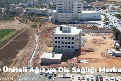 reyhanliya-20-unite-kapasiteli-agiz-ve-dis-sagligi-merkezi-insa-ediliyor