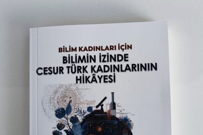 loreal-turkiye-cesur-bilim-kadinlarinin-hikayelerini-okuyucularla-bulusturdu