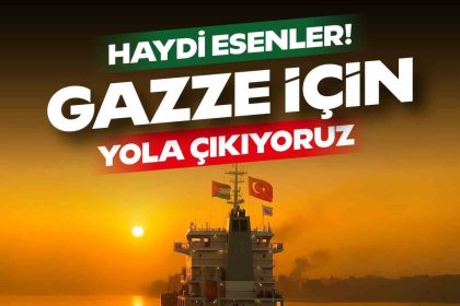 esenler-gazzeye-yardim-gemisi-gonderiyor